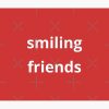flat750x075f pad750x1000f8f8f8.u2 3 - Smiling Friends Shop